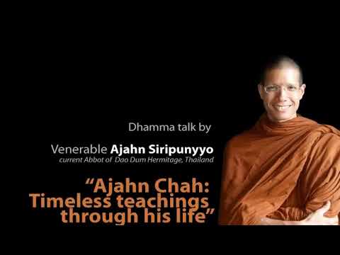 Ajahn Chah Remembrance Day Pt 3 | "Timeless teachings through his life" by Ajahn Siripunyyo
