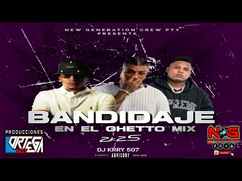 BANDIDAJE EN EL GHETTO MIX PLENA 2K25 ❌ DJ KRRY 507 #NEWGENERATIONCREWPTY