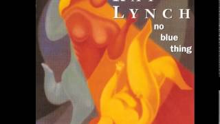 Here and Never Found - Ray Lynch