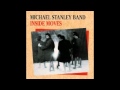 MICHAEL STANLEY BAND - SOMEBODY ELSE'S WOMAN from INSIDE MOVES