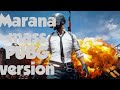 PUBG MARANA MASS VERSION