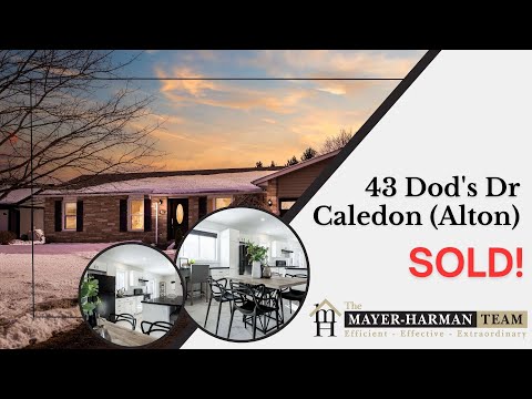 ✨SOLD-43 Dod's Dr., Caledon