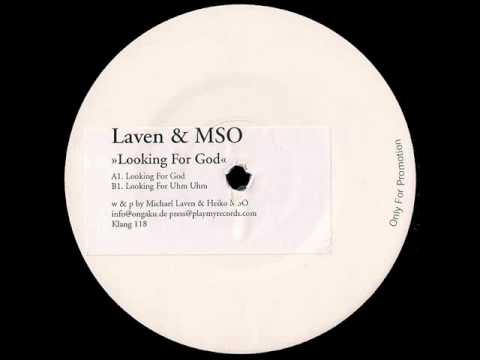 Laven & MSO - Looking For Uhm Uhm