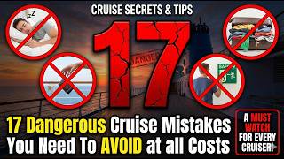17 Dangerous Cruise Mistakes You Need To AVOID at all Costs | Sea Smart Cruises