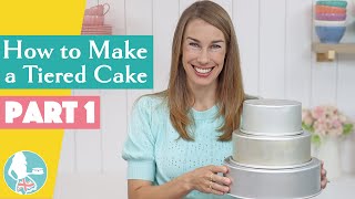 How to Make a Tiered Cake PART 1