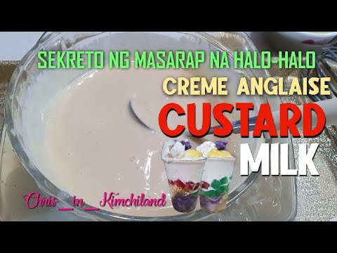 CUSTARD MILK/ CREME ANGLAISE/ SEKRETO NG MASARAP NA HALO-HALO
