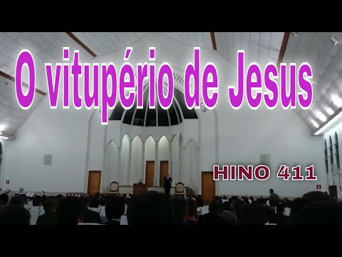 Ensaio Bonfim Cabreúva  Hino 411 O vitupério de Jesus