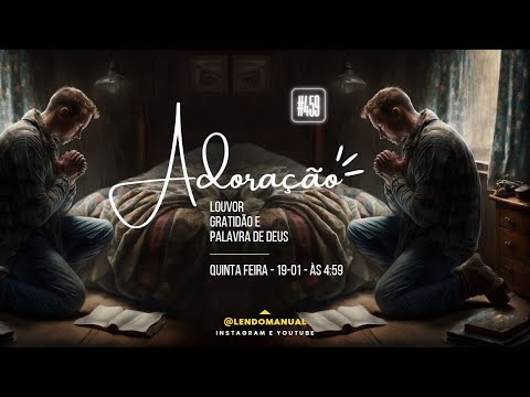 #459 ESPECIAL - Adoração, Louvor e Gratidão - 19-01-23