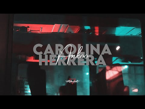 ANKOO - CAROLINA HERRERA (OFFICIAL VIDEO)
