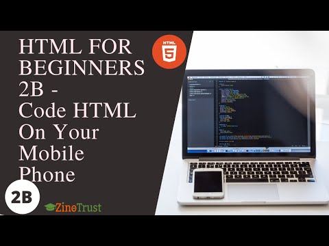 HTML For Beginners 02 B Code HTML On Your Mobile Phone