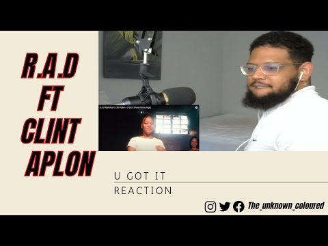 R.A.D Rhythms ft. Clint Aplon - U Got It - (Music Video Reaction)