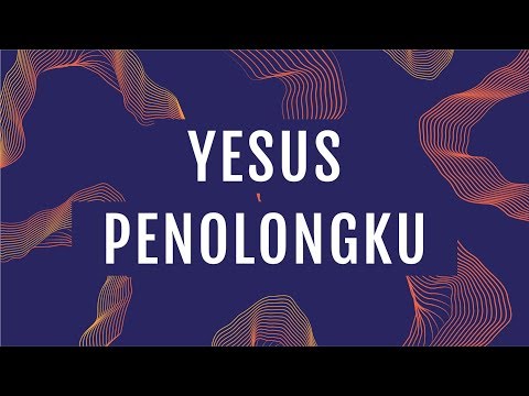 Yesus Penolongku (Official Lyric Video) - JPCC Worship