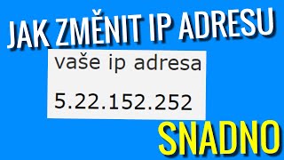 JAK ZMĚNIT IP ADRESU SNADNO, HOTSPOT SHIELD VPN