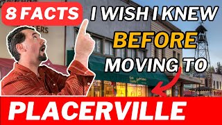 8 Reasons NOT to Move to Placerville (Until You Know These CRUCIAL Facts)