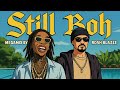 STILL BOH Megamix Wiz Khalifa X Bohemia By Rosh Blazze Desi Hip Hop Rap Mega Mashup 2023