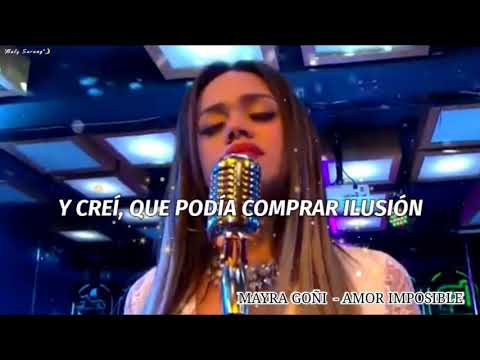 Mayra Goñi - Amor Imposible | Te Volveré a Encontrar "Canción De Elena y Matías" [Con Letra]