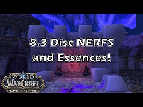[BfA] 8.3 Disc Nerfs and Essences Overview!
