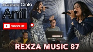 Download lagu Gapura Cinta - Anti   REXZA MUSIC 87 mp3