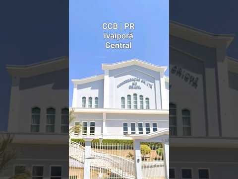 CCB Ivaiporã PR | Central #igreja#evangelho#templo#hino#irmandadeccb#ccbhinos#music#louvor#ccb