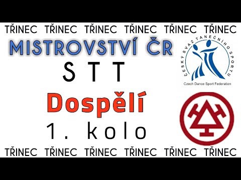 MČR VE STANDARDNÍCH TANCÍCH 2018 (4.03., Třinec) Dospělí - 1. kolo