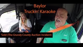 Baylor&#39;s Truckin&#39; Karaoke - John Michael Montgomery&#39;s &#39;Sold&#39;