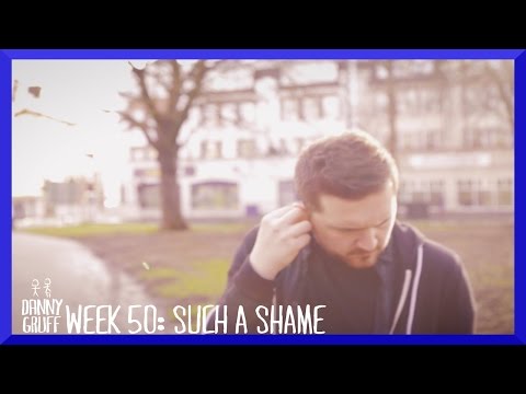 Danny Gruff - Such A Shame (#ONTAW Week 50)