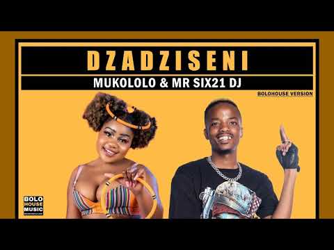 Mukololo & Mr Six21 DJ Dance - Dzadziseni (Official Audio)