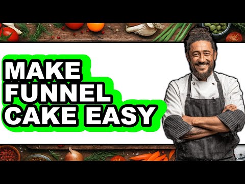 How to Make Funnel Cake Easy (Full Guide)