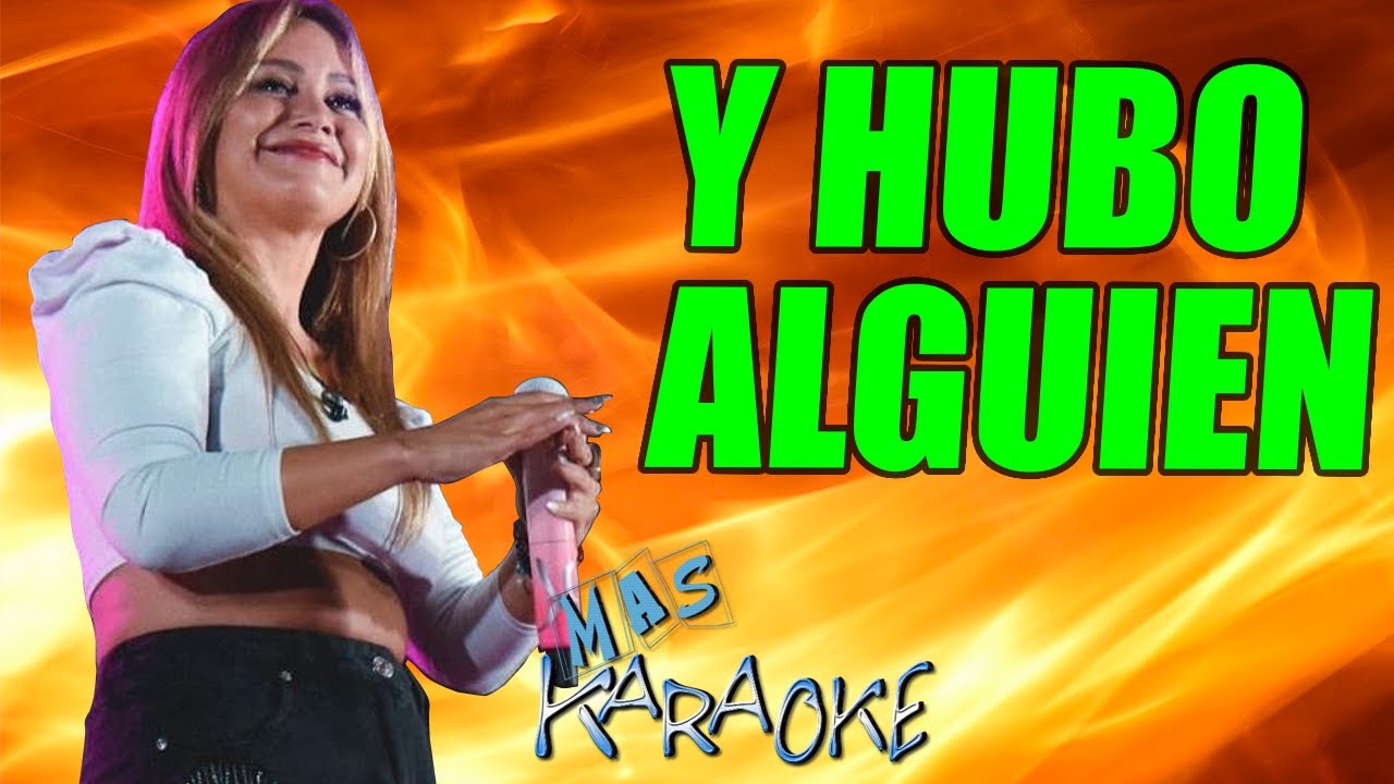 Y Hubo Alguien