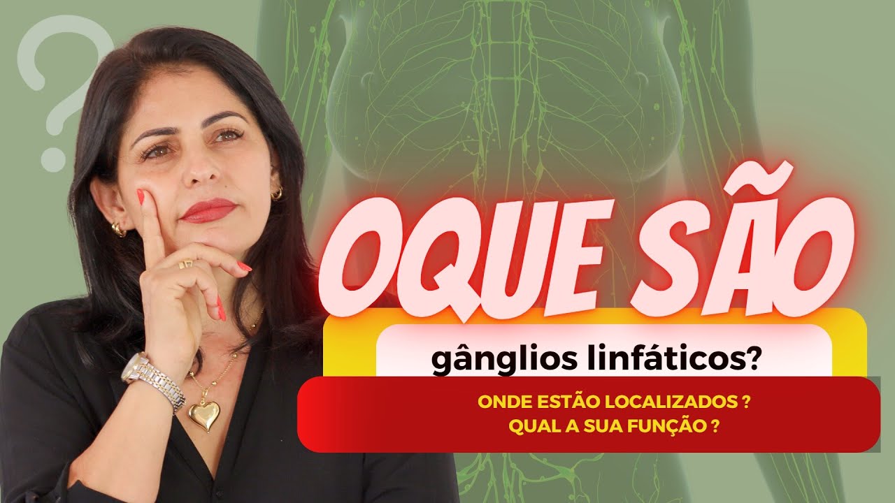 Gânglios linfáticos - o que são, localização e função