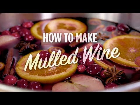 How to Make Delicious Mulled Wine for Christmas | You...