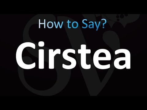 How to Pronounce Cirstea (correctly!)