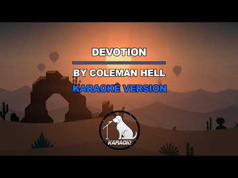 Devotion Coleman Hell Karaok Version
