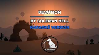 Devotion - Coleman Hell (Karaokê Version)