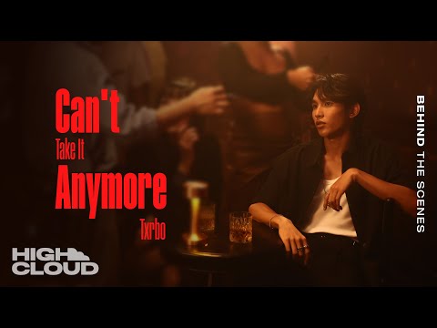 [Behind The Scenes] Txrbo - Can’t Take It Anymore