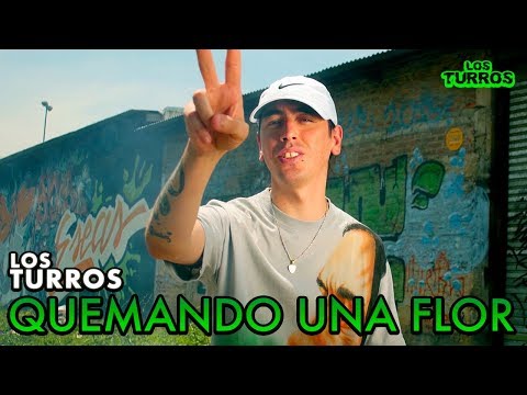 Los Turros - Quemando Una Flor