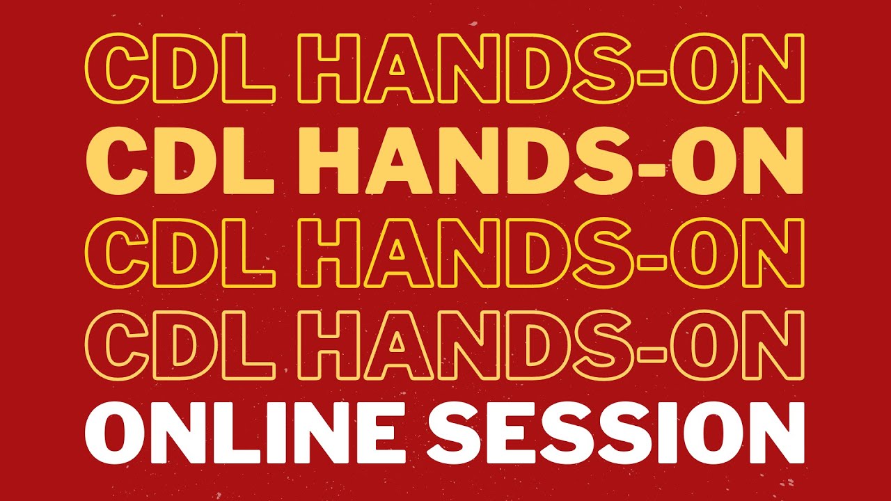 CDL Hands-On Online Session