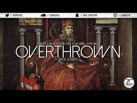FIZZLER x RV x HEADIE ONE x UK DRILL TYPE BEAT | "OVERTHROWN" (Prod. ZCBeats)