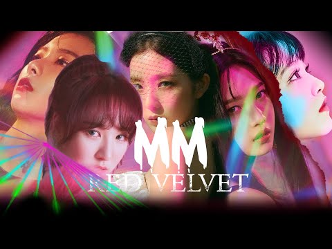 RED VELVET - Mega Mashup "MM" MV (Psycho, In and out, Bad Boy, Really Bad Boy ) IIBLACKJACKII
