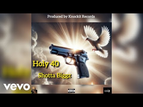 Shotta Biggz - Holy 40