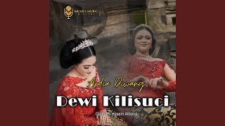 Download lagu Dewi Kilisuci mp3