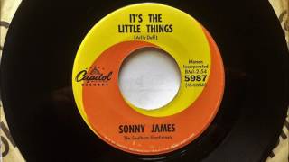 It&#39;s The Little Things , Sonny James , 1967