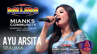 Download lagu NEW PALLAPA - TRAUMA - AYU ARSITA 'MIANKS' WONOKERTO PEKALONGAN FULL HD mp3 Download lagu NEW PALLAPA - TRAUMA - AYU ARSITA 'MIANKS' WONOKERTO PEKALONGAN FULL HD mp3