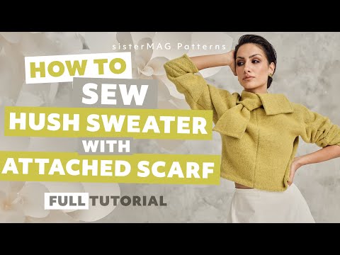 How to sew the 67-3 HUSH Sweater || FULL TUTORIAL