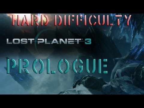 Lost Planet 3 HARD Difficulty Walkthrough PC PS3 X360 PROLOGUE No Commentary Part 1