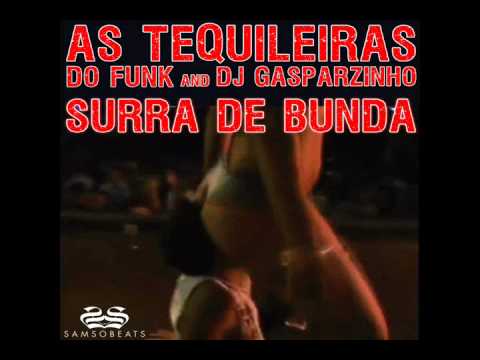 As Tequileiras do Funk and DJ Gasparzinho - Surra de Bunda (Sidney Samson Remix)