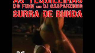 As Tequileiras do Funk and DJ Gasparzinho - Surra de Bunda (Sidney Samson Remix)