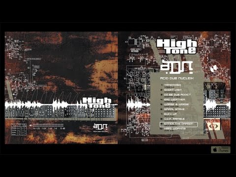 High Tone - ADN (Acid Dub Nucléik) - #9 Enter the dragon