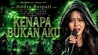 Download lagu KENAPA BUKAN AKU - ANDRA RESPATI [ ROCK VERSION ] By JT Music Cover (Lyrics)  mp3