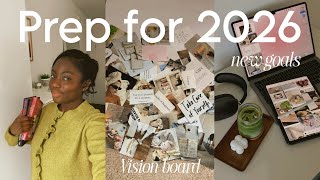 Prep & reset for 2026 ✨ vision board, goal setting & reflecting